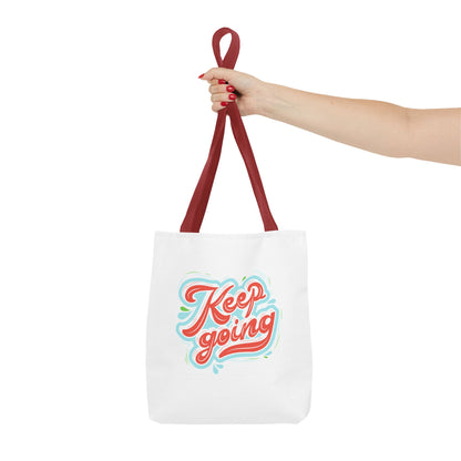 Motivational Tote Bag - Keep Going - Inspirational Gift, Reusable Shopping Bag, Gym Tote, Beach Bag, Everyday Purse