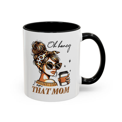 Stylish Mom Mug - "I Am That Mom" Coffee Cup