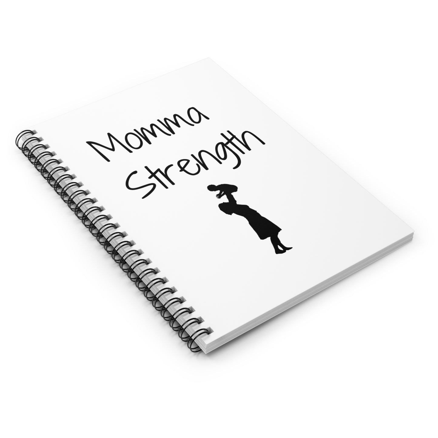 Momma Strength Spiral Notebook - Inspirational Gift for Moms