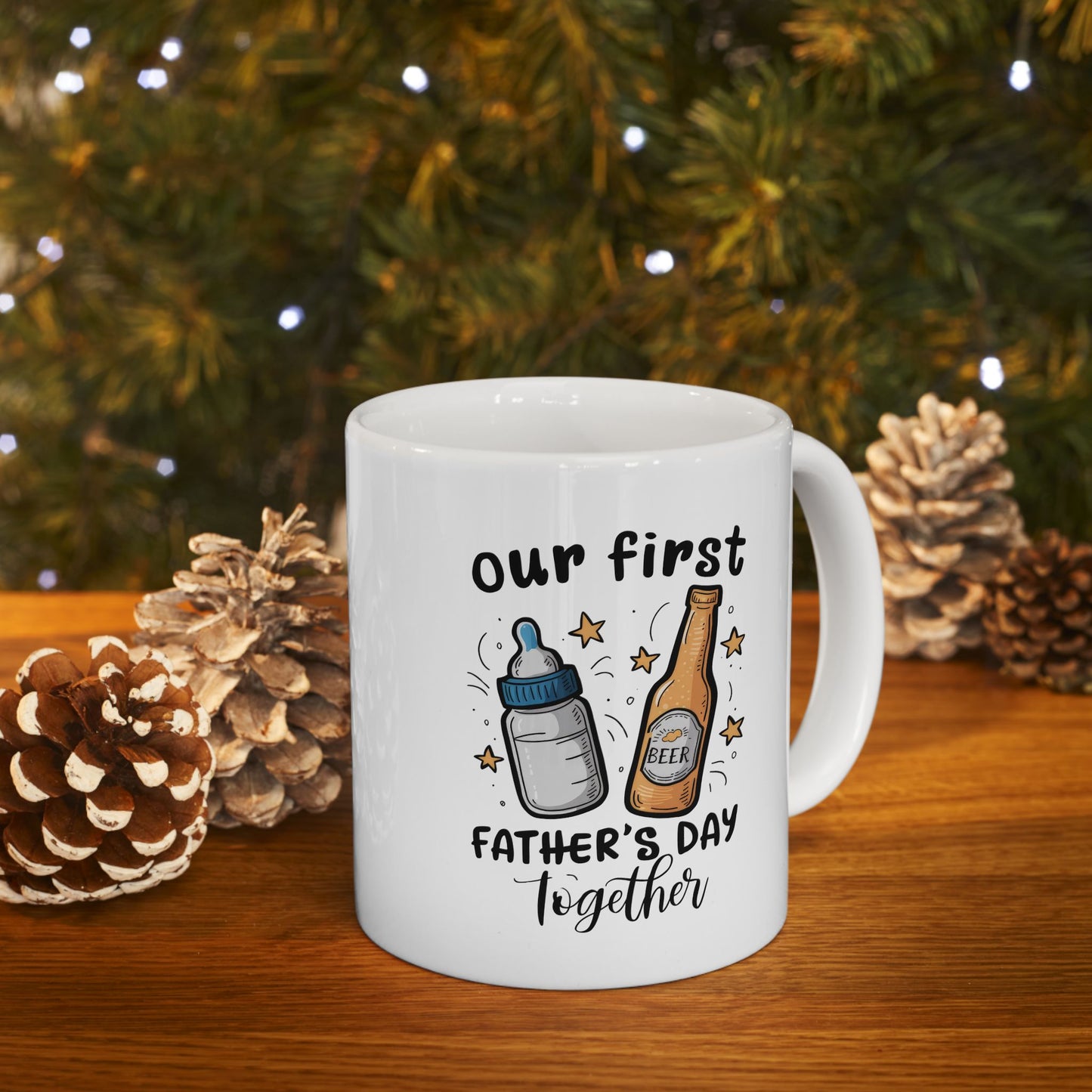 Our First Father's Day Together Ceramic Mug for Father's Day - Cute Coffee Cup Gift