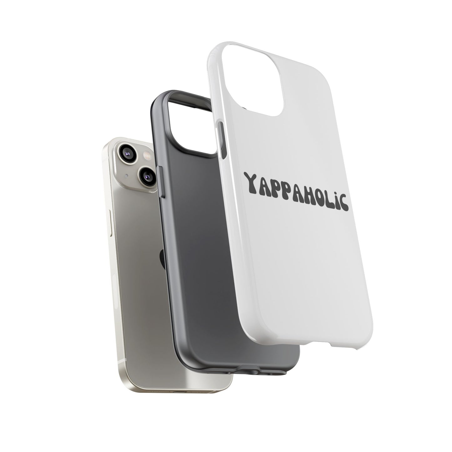Yappaholic Phone Case - Fun, Durable, Unique Phone Accessory, Perfect Gift for Friends and Family, Great for Daily Use