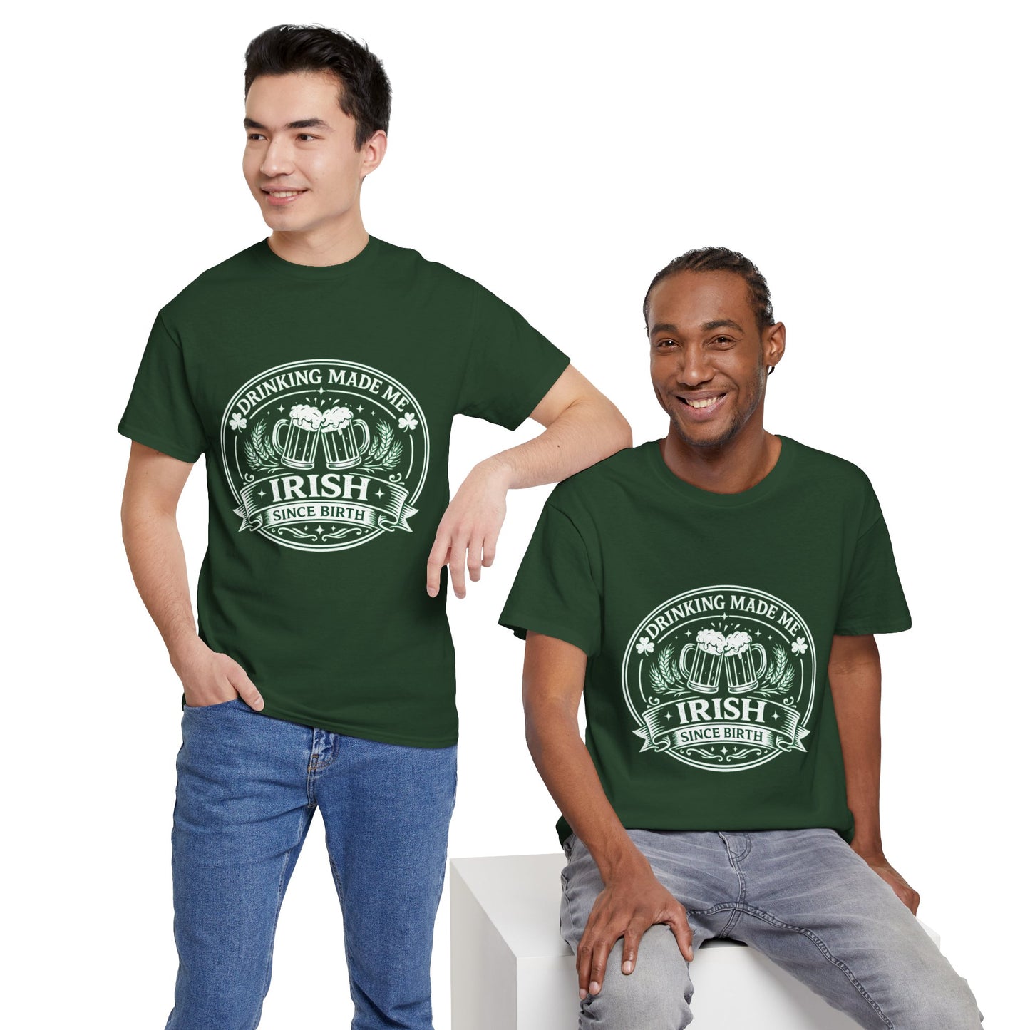 Irish Drinking Tee — "Drinking Made Me Irish" St. Patrick’s Day T-Shirt