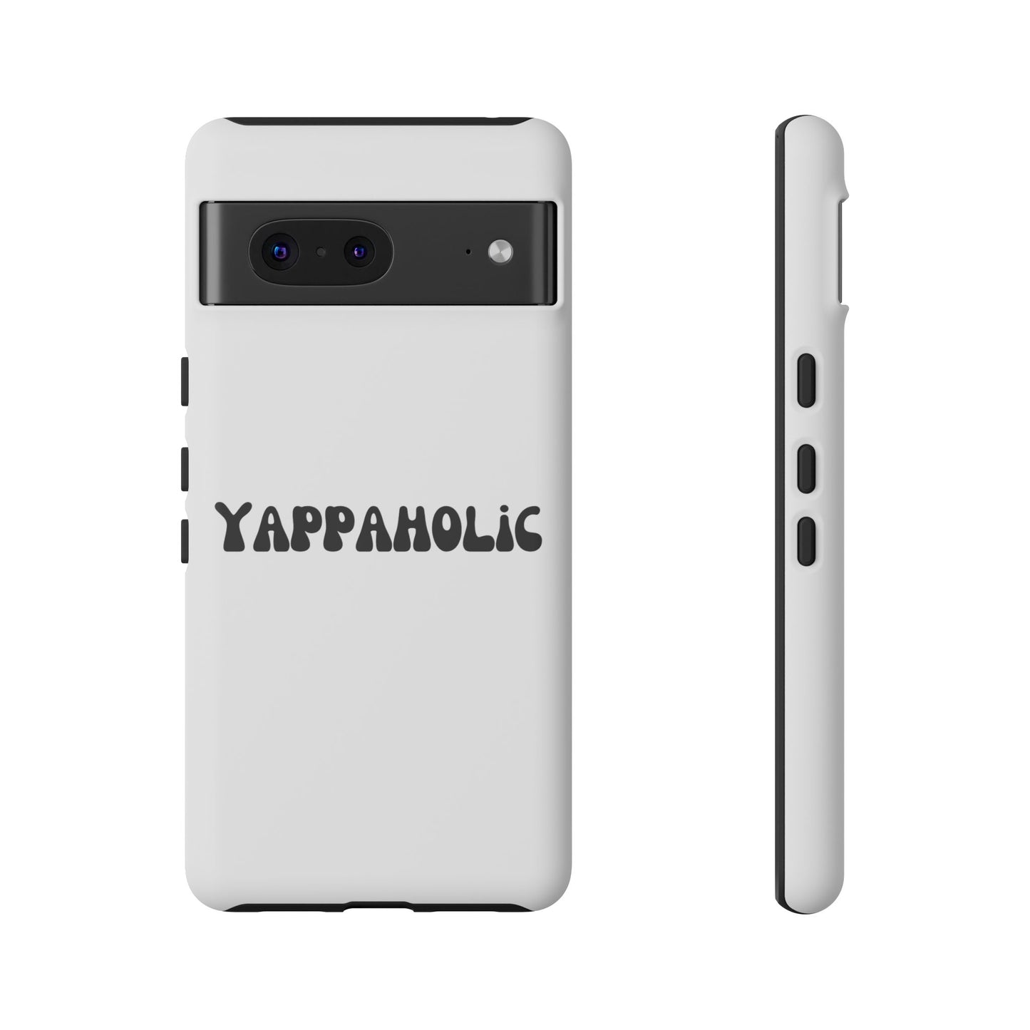 Yappaholic Phone Case - Fun, Durable, Unique Phone Accessory, Perfect Gift for Friends and Family, Great for Daily Use