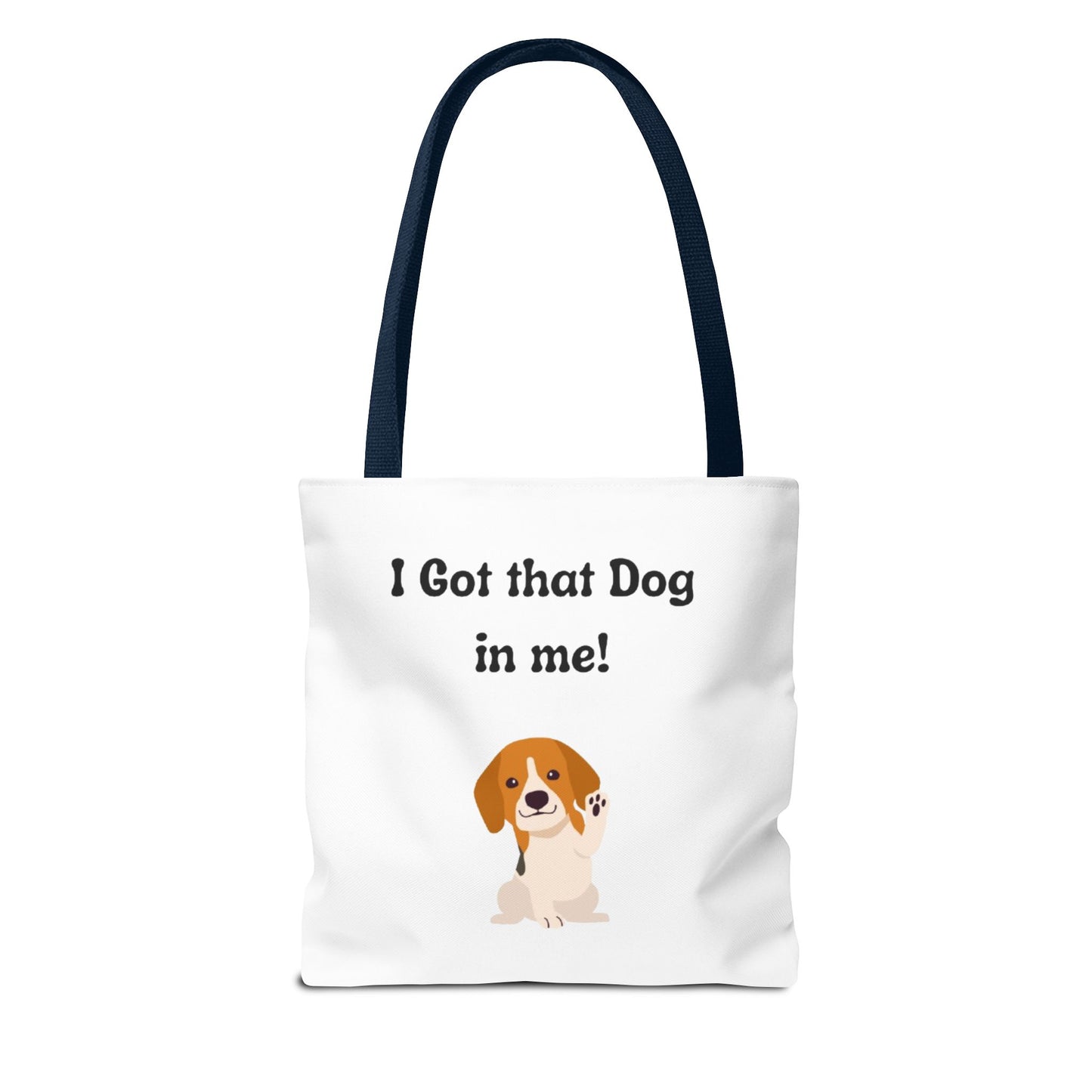 I Got That Dog in Me! Tote Bag - Perfect for Dog Lovers, Gifts for Pet Owners, Shopping, Beach Days, or Dog Walks