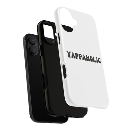 Yappaholic Phone Case - Fun, Durable, Unique Phone Accessory, Perfect Gift for Friends and Family, Great for Daily Use