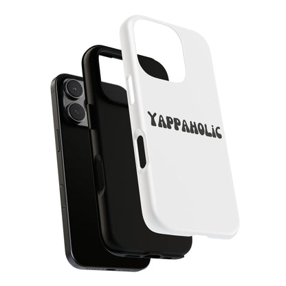 Yappaholic Phone Case - Fun, Durable, Unique Phone Accessory, Perfect Gift for Friends and Family, Great for Daily Use