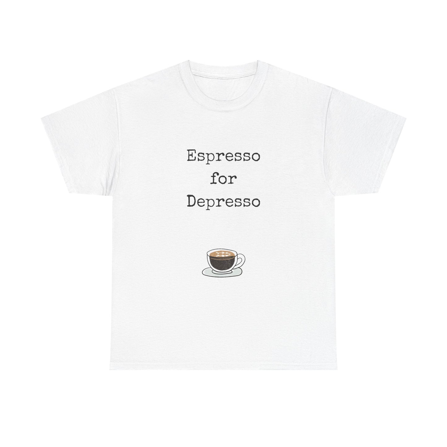 Espresso for Depresso Unisex Tee, Coffee Lover Gift, Cute Casual Tee, Funny Quote Shirt, Coffee Addiction Apparel