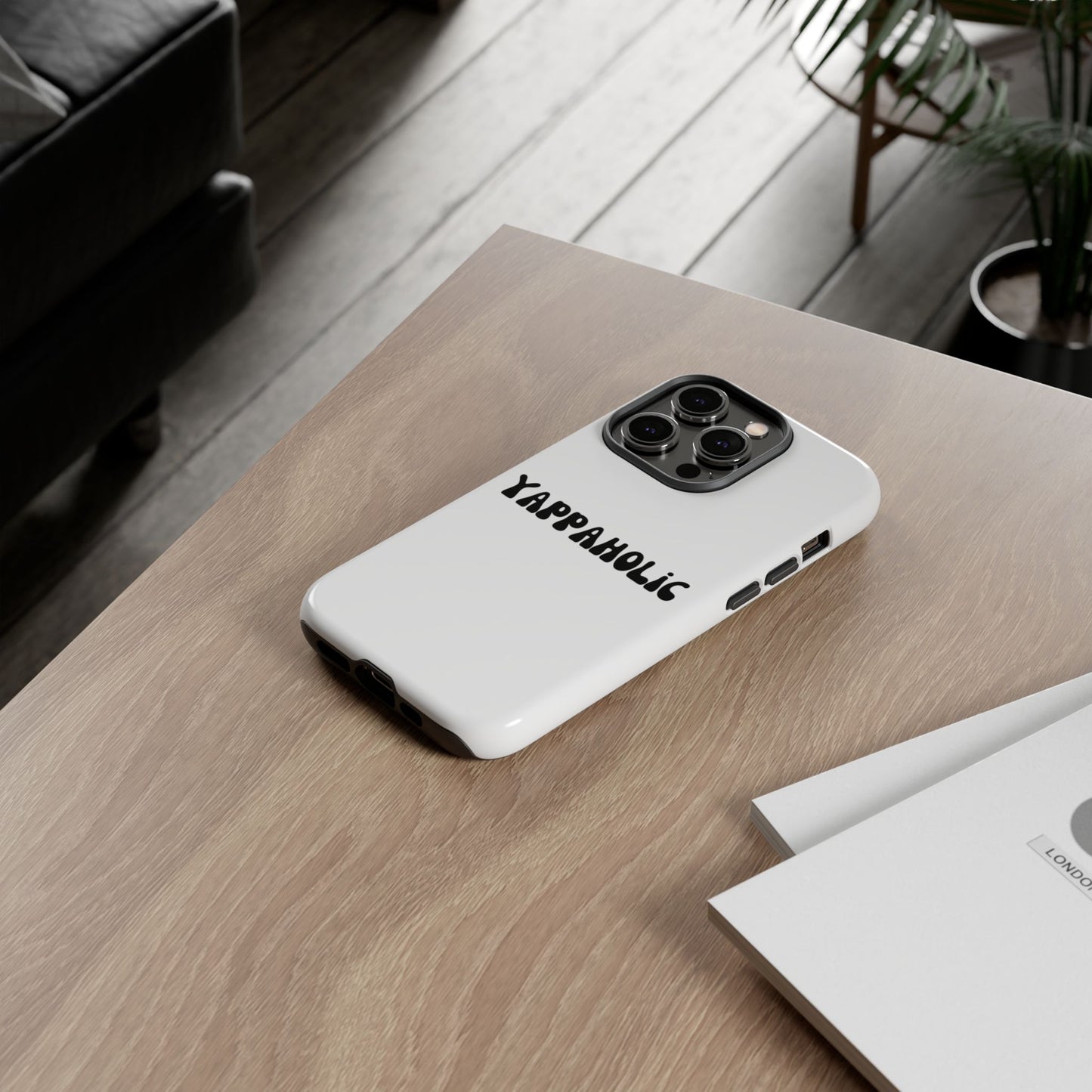Yappaholic Phone Case - Fun, Durable, Unique Phone Accessory, Perfect Gift for Friends and Family, Great for Daily Use