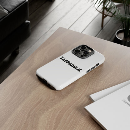 Yappaholic Phone Case - Fun, Durable, Unique Phone Accessory, Perfect Gift for Friends and Family, Great for Daily Use