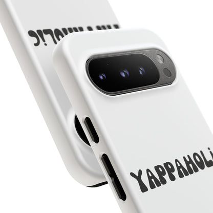 Yappaholic Phone Case - Fun, Durable, Unique Phone Accessory, Perfect Gift for Friends and Family, Great for Daily Use