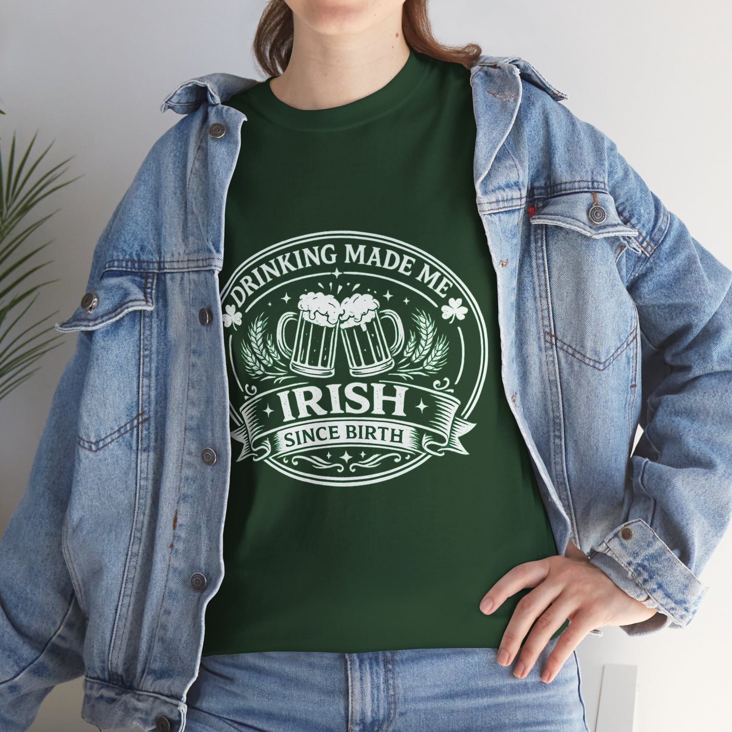 Irish Drinking Tee — "Drinking Made Me Irish" St. Patrick’s Day T-Shirt