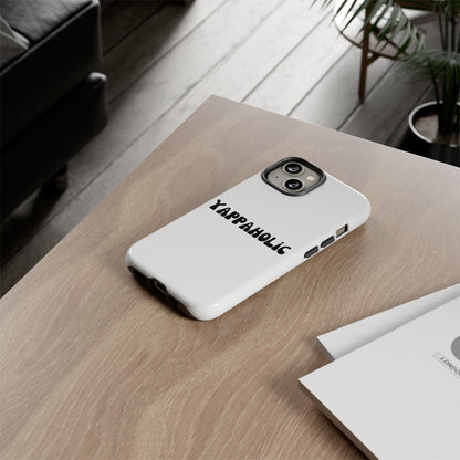 Yappaholic Phone Case - Fun, Durable, Unique Phone Accessory, Perfect Gift for Friends and Family, Great for Daily Use