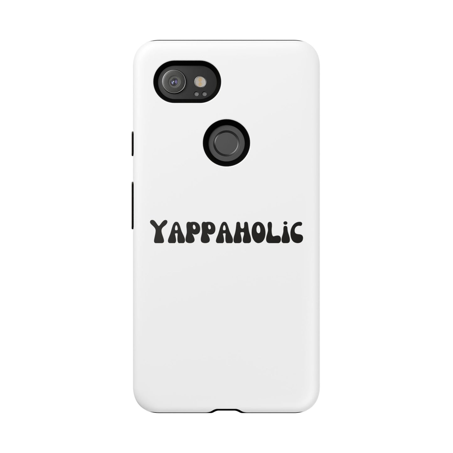 Yappaholic Phone Case - Fun, Durable, Unique Phone Accessory, Perfect Gift for Friends and Family, Great for Daily Use