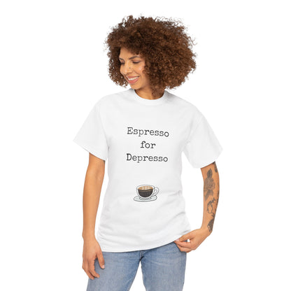 Espresso for Depresso Unisex Tee, Coffee Lover Gift, Cute Casual Tee, Funny Quote Shirt, Coffee Addiction Apparel