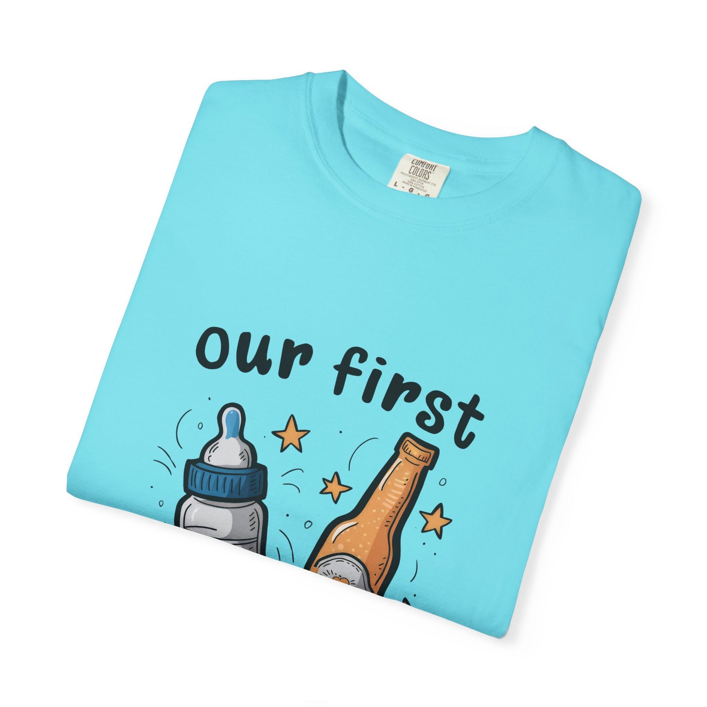 Our First Father's Day Together Unisex Garment-Dyed T-Shirt
