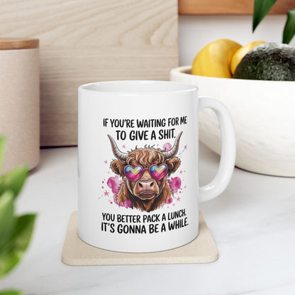 Funny Scottish Highland Cow Ceramic Mug, If You're Waiting for Me Quote, Cute Coffee Cup, Novelty Gift, Sarcastic Tea Mug, 11oz, 15oz