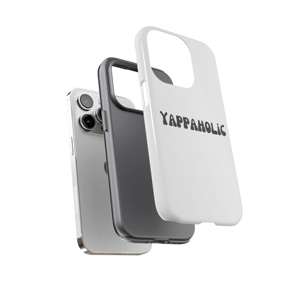 Yappaholic Phone Case - Fun, Durable, Unique Phone Accessory, Perfect Gift for Friends and Family, Great for Daily Use