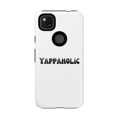 Yappaholic Phone Case - Fun, Durable, Unique Phone Accessory, Perfect Gift for Friends and Family, Great for Daily Use