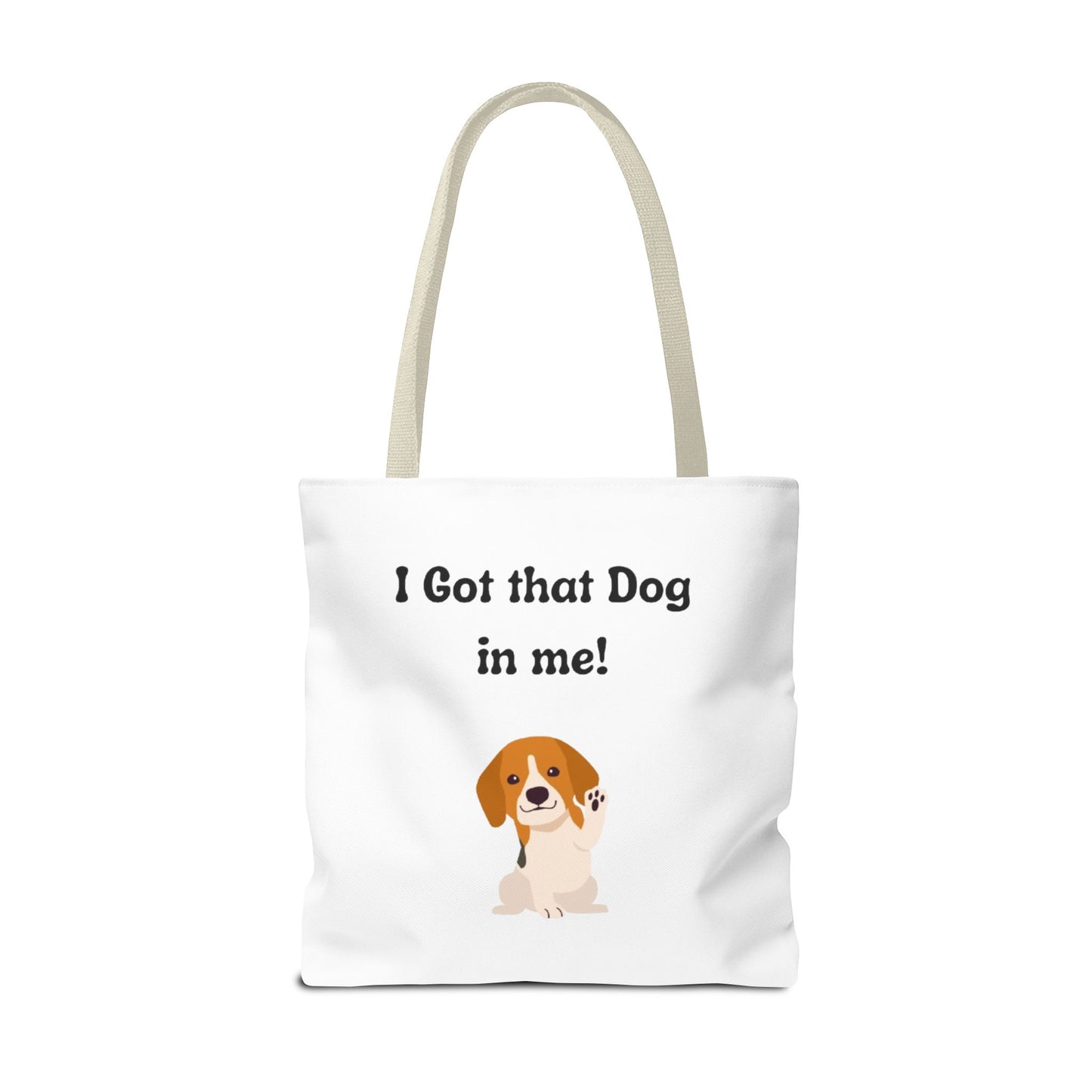 I Got That Dog in Me! Tote Bag - Perfect for Dog Lovers, Gifts for Pet Owners, Shopping, Beach Days, or Dog Walks
