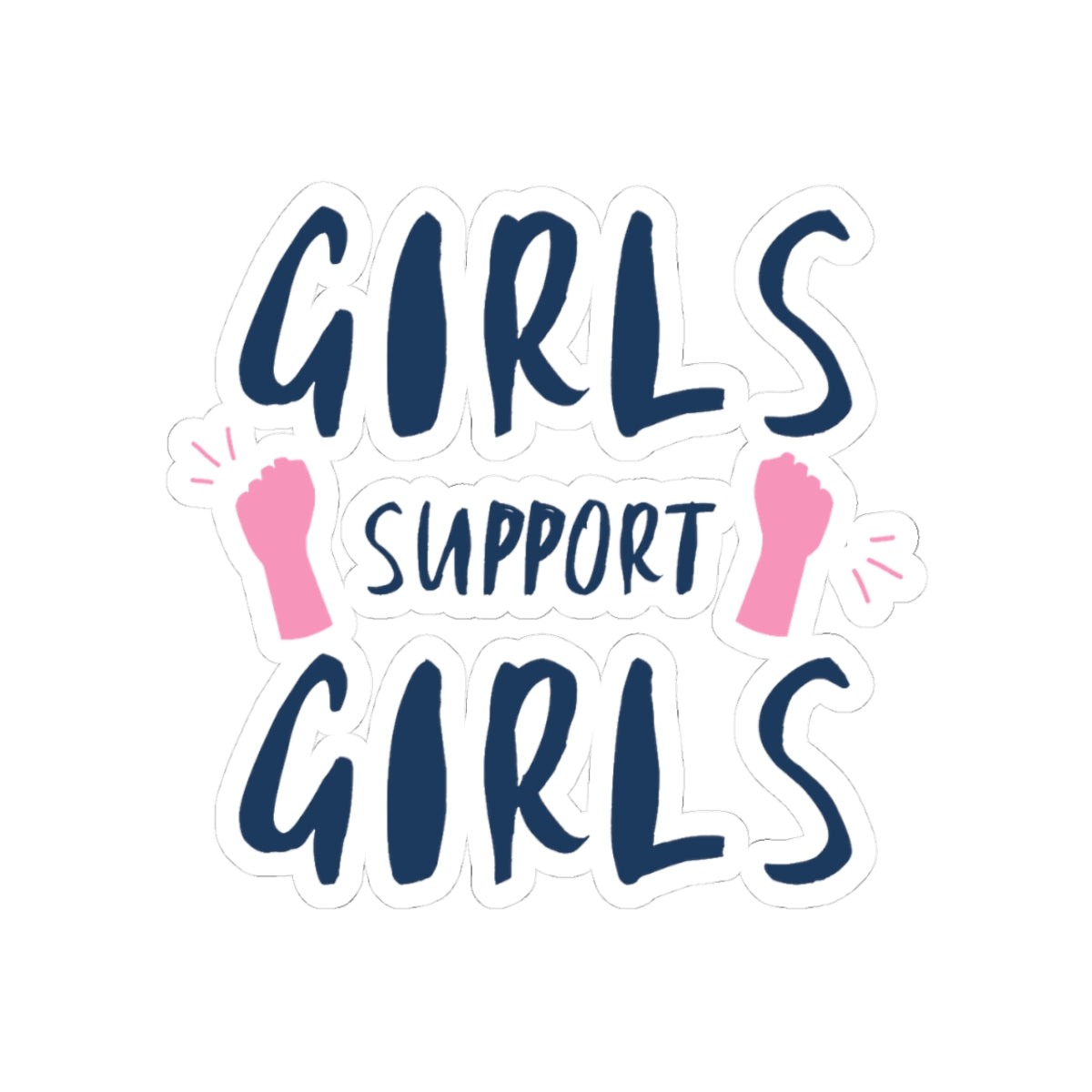 Empowering Girls Support Sticker, Feminist Vinyl Decal for Teens, Laptop Sticker, Gift for Her, Women's Rights, Positive Vibe