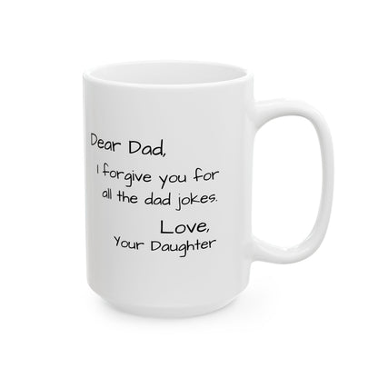 Dear Dad, I Forgive You Mug