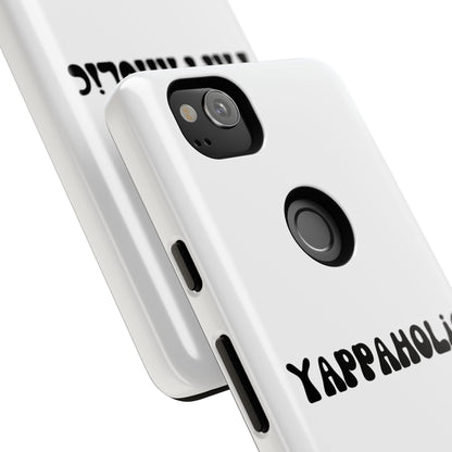 Yappaholic Phone Case - Fun, Durable, Unique Phone Accessory, Perfect Gift for Friends and Family, Great for Daily Use