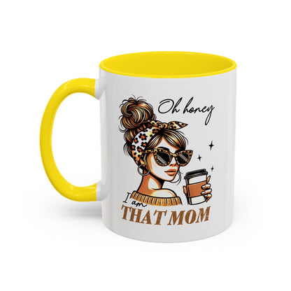 Stylish Mom Mug - "I Am That Mom" Coffee Cup