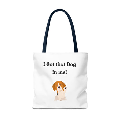 I Got That Dog in Me! Tote Bag - Perfect for Dog Lovers, Gifts for Pet Owners, Shopping, Beach Days, or Dog Walks
