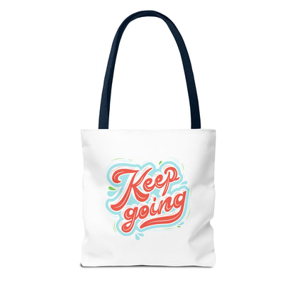 Motivational Tote Bag - Keep Going - Inspirational Gift, Reusable Shopping Bag, Gym Tote, Beach Bag, Everyday Purse
