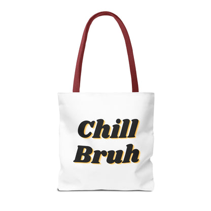Chill Bruh Tote Bag, Casual Statement Bag, Perfect for Grocery Shopping, Beach Days, Gifts for Friends, Everyday Use