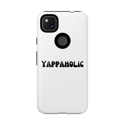 Yappaholic Phone Case - Fun, Durable, Unique Phone Accessory, Perfect Gift for Friends and Family, Great for Daily Use