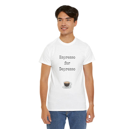 Espresso for Depresso Unisex Tee, Coffee Lover Gift, Cute Casual Tee, Funny Quote Shirt, Coffee Addiction Apparel