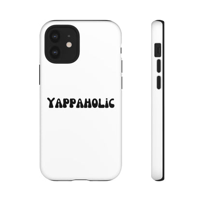 Yappaholic Phone Case - Fun, Durable, Unique Phone Accessory, Perfect Gift for Friends and Family, Great for Daily Use