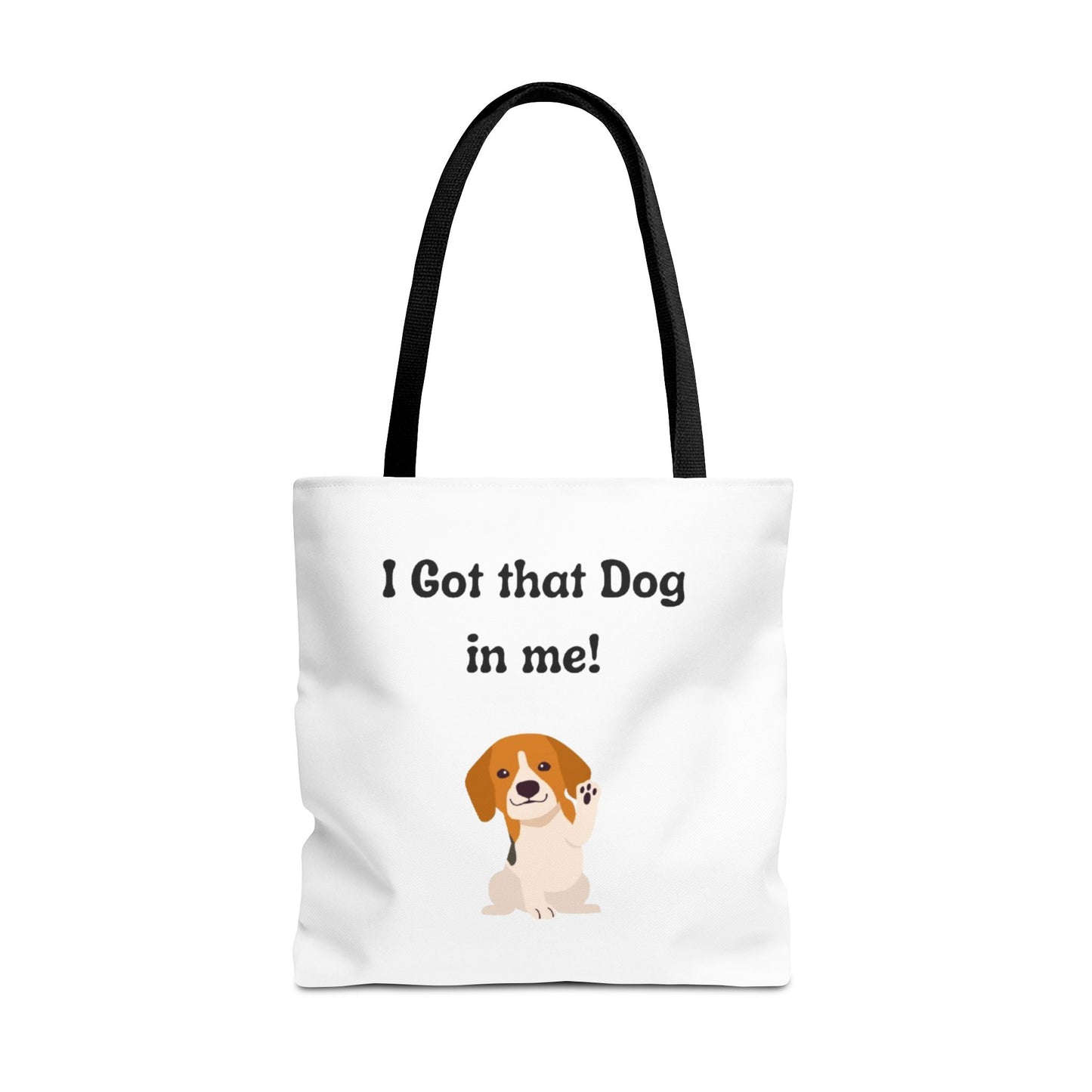 I Got That Dog in Me! Tote Bag - Perfect for Dog Lovers, Gifts for Pet Owners, Shopping, Beach Days, or Dog Walks