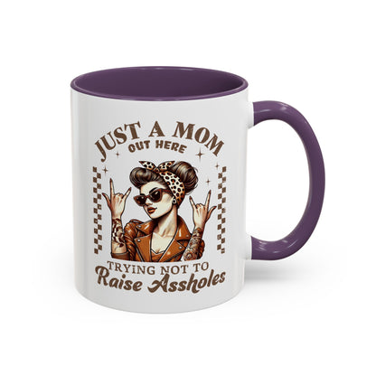 Funny Mom Coffee Mug - Just a Mom Trying Not to Raise Assholes
