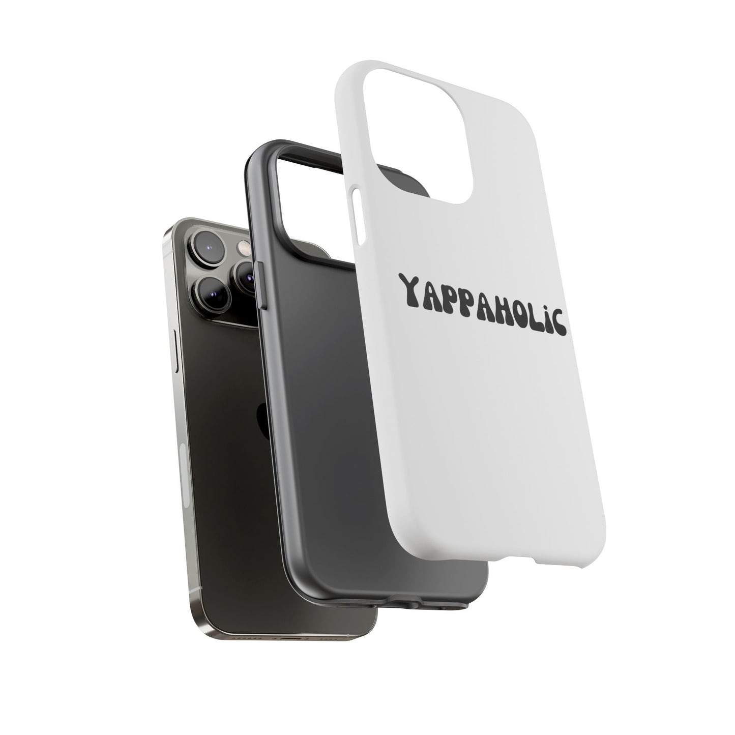 Yappaholic Phone Case - Fun, Durable, Unique Phone Accessory, Perfect Gift for Friends and Family, Great for Daily Use