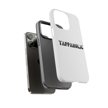 Yappaholic Phone Case - Fun, Durable, Unique Phone Accessory, Perfect Gift for Friends and Family, Great for Daily Use