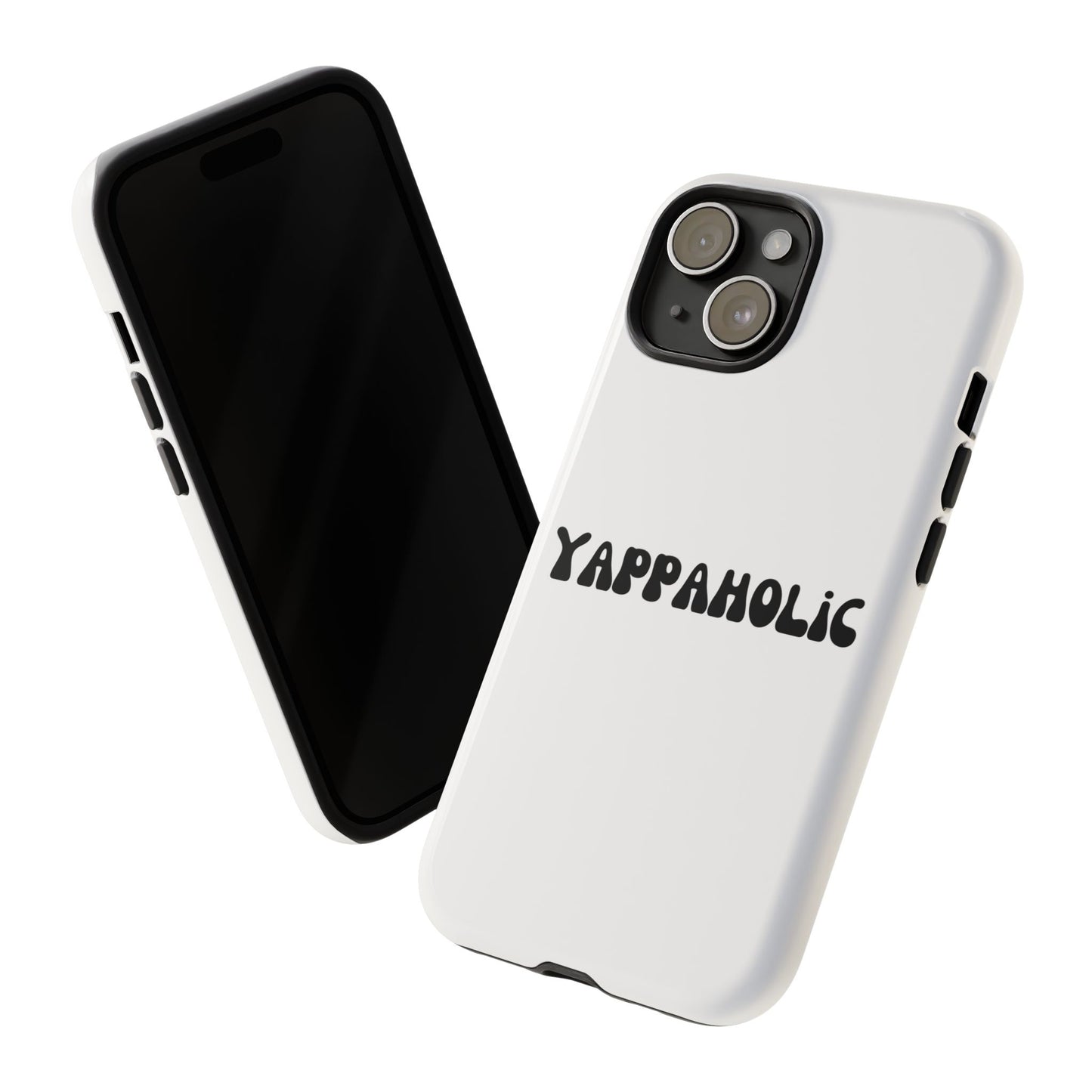Yappaholic Phone Case - Fun, Durable, Unique Phone Accessory, Perfect Gift for Friends and Family, Great for Daily Use