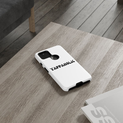 Yappaholic Phone Case - Fun, Durable, Unique Phone Accessory, Perfect Gift for Friends and Family, Great for Daily Use