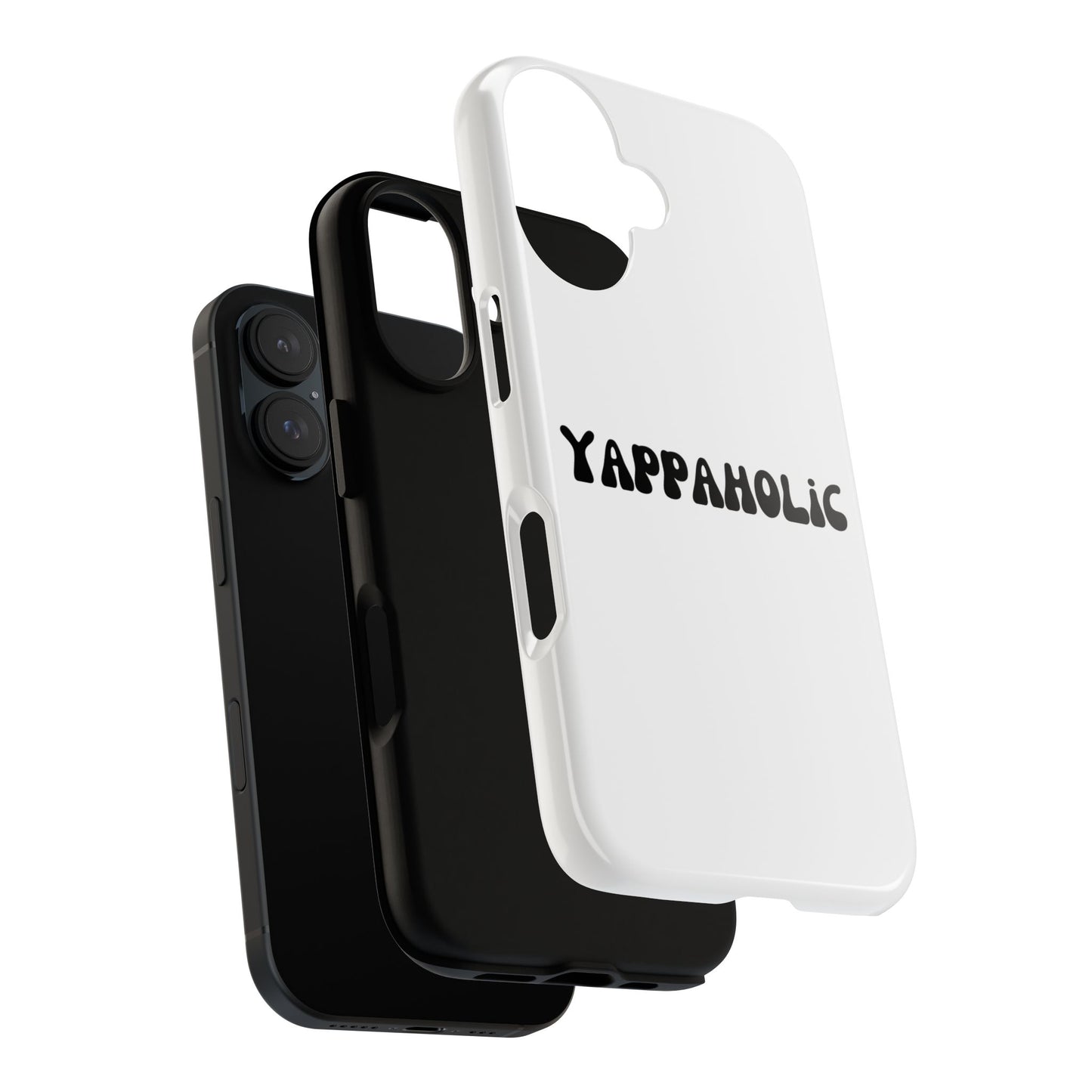 Yappaholic Phone Case - Fun, Durable, Unique Phone Accessory, Perfect Gift for Friends and Family, Great for Daily Use