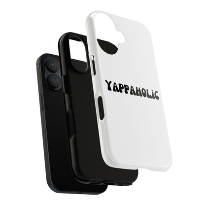 Yappaholic Phone Case - Fun, Durable, Unique Phone Accessory, Perfect Gift for Friends and Family, Great for Daily Use