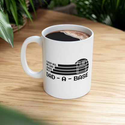 I Keep All My Dad Jokes in a Dad Base Mug