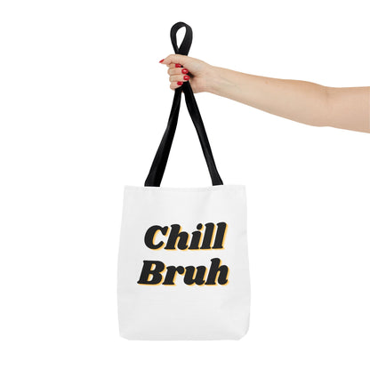 Chill Bruh Tote Bag, Casual Statement Bag, Perfect for Grocery Shopping, Beach Days, Gifts for Friends, Everyday Use