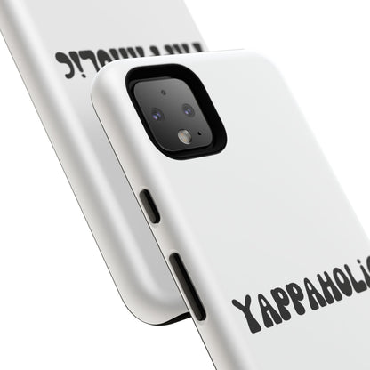 Yappaholic Phone Case - Fun, Durable, Unique Phone Accessory, Perfect Gift for Friends and Family, Great for Daily Use