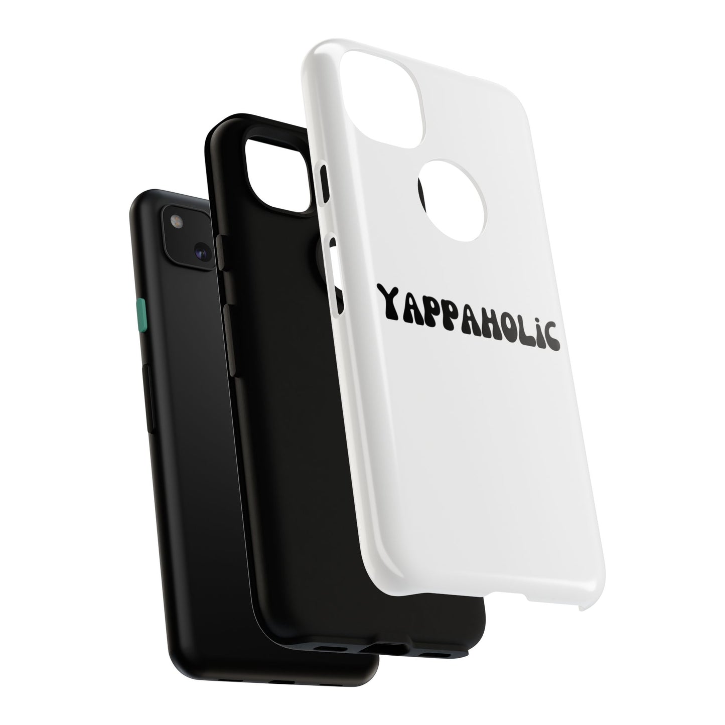 Yappaholic Phone Case - Fun, Durable, Unique Phone Accessory, Perfect Gift for Friends and Family, Great for Daily Use