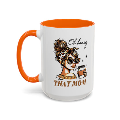 Stylish Mom Mug - "I Am That Mom" Coffee Cup