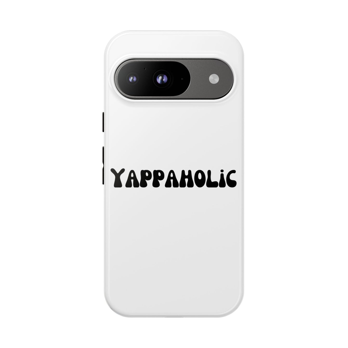 Yappaholic Phone Case - Fun, Durable, Unique Phone Accessory, Perfect Gift for Friends and Family, Great for Daily Use