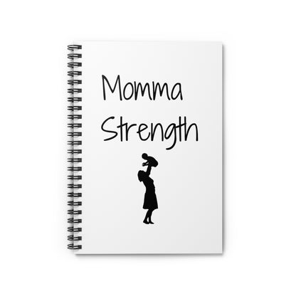 Momma Strength Spiral Notebook - Inspirational Gift for Moms