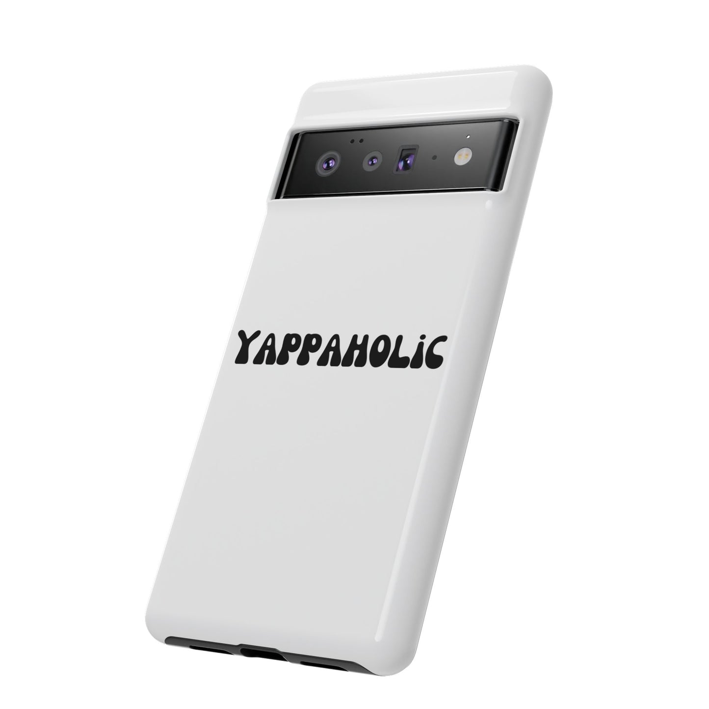 Yappaholic Phone Case - Fun, Durable, Unique Phone Accessory, Perfect Gift for Friends and Family, Great for Daily Use