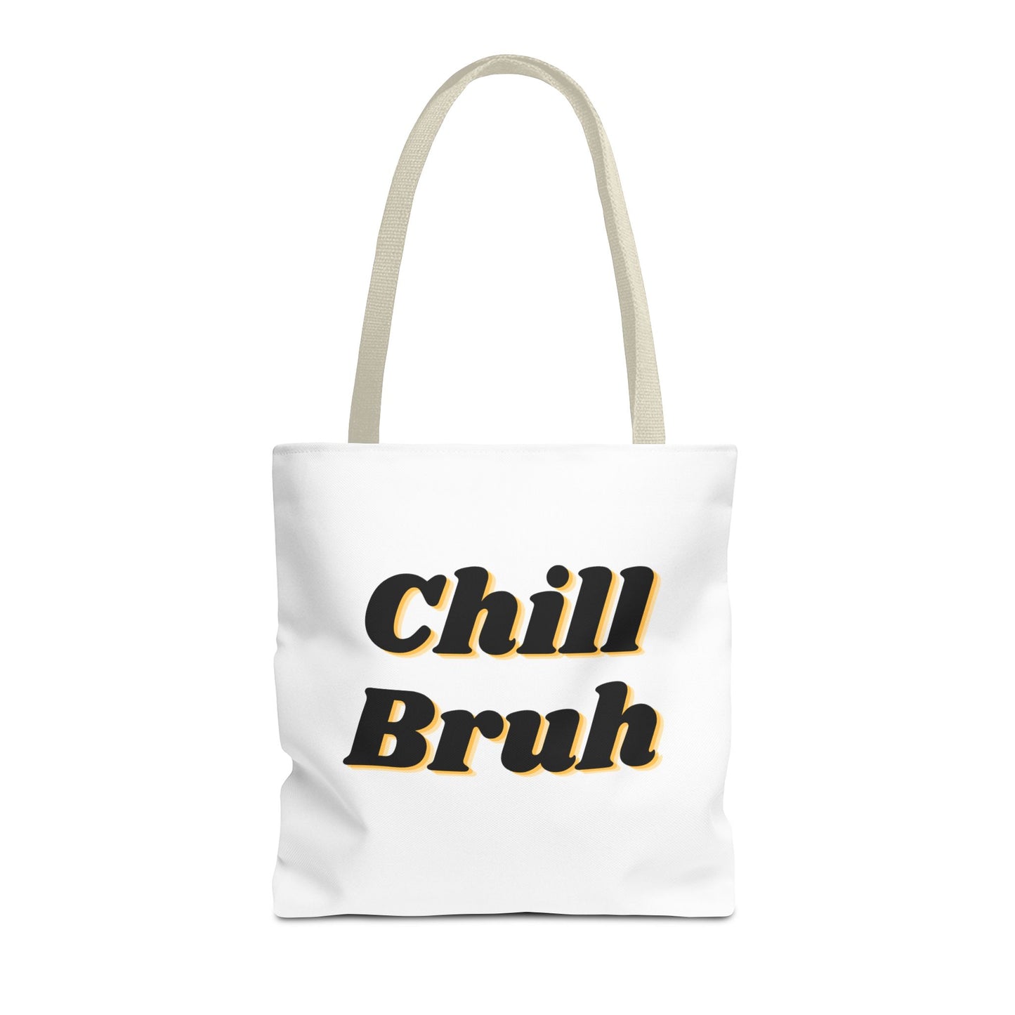 Chill Bruh Tote Bag, Casual Statement Bag, Perfect for Grocery Shopping, Beach Days, Gifts for Friends, Everyday Use
